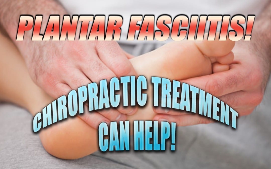 Plantar Fasciitis And Chiropractic Treatment | El Paso, TX.