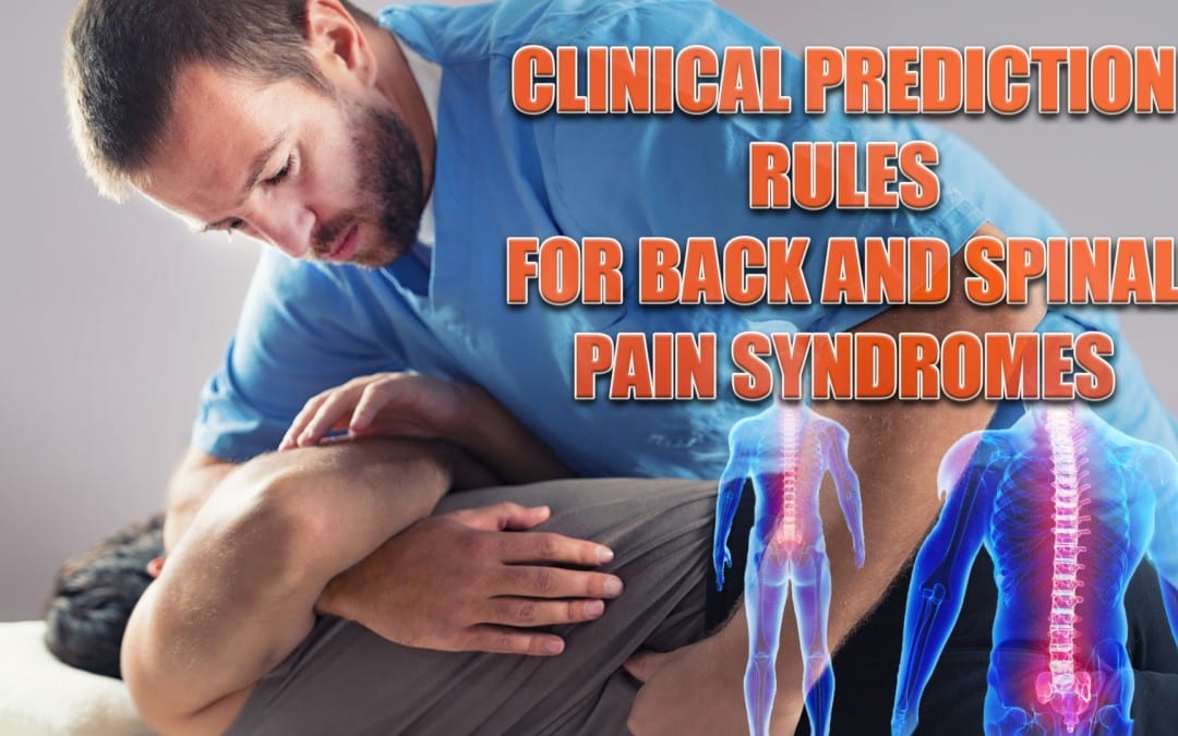 Reglas de predicción clínica para los síndromes de dolor de espalda y columna vertebral