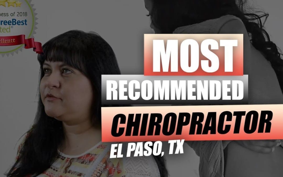 Quiropráctico más recomendado | Video | El Paso, TX.