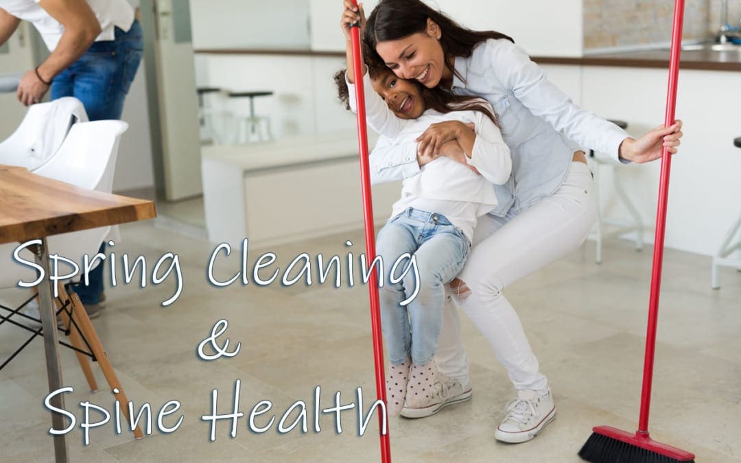 Spring Cleaning, the Spine and Back Pain